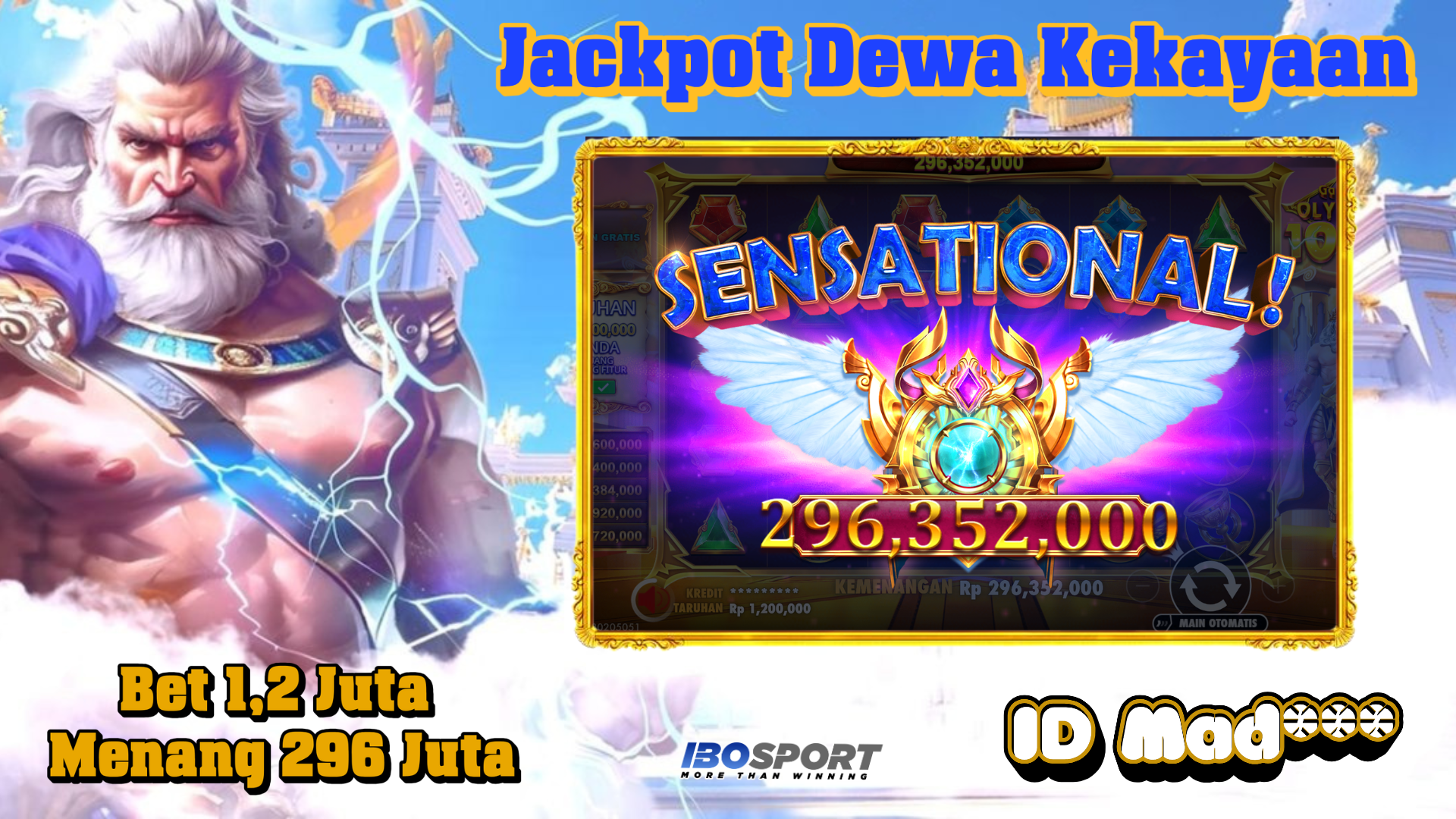 Strategi Jackpot Gates of Olympus 1000 di IBOSPORT, ID MAD*** Menang 296 Juta dari Bet 1,2 Juta!