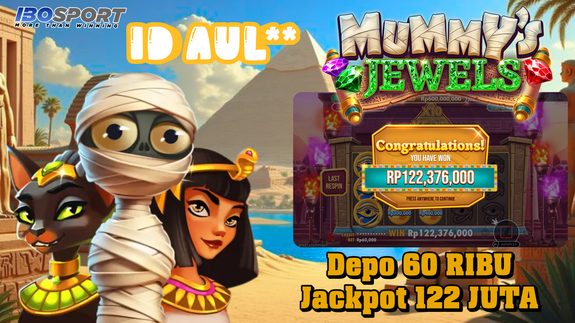 Kemenangan Member IBOSPORT Mummy’s Jewels – Menang 122 Juta Modal 60 Ribu