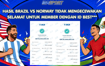 Testimoni Kemenangan Member IBOSPORT dari Laga Brazil vs Norway